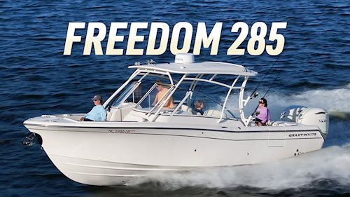 28 Feet of Versatility: Grady-White’s <em>Freedom 285</em> Dual Console